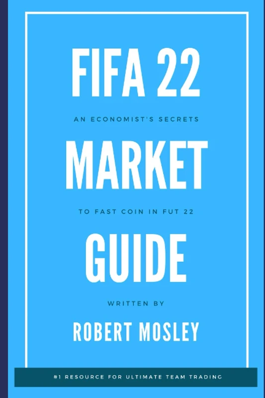 FIFA 22 Market Guide: An Economist's Secrets to Fast Coin in FUT 22 - Image 1