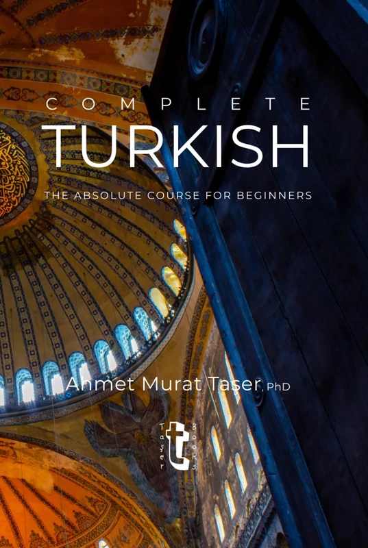 Complete Turkish: The Absolute Course for Beginners