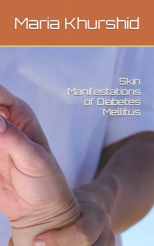 Skin Manifestations of Diabetes Mellitus