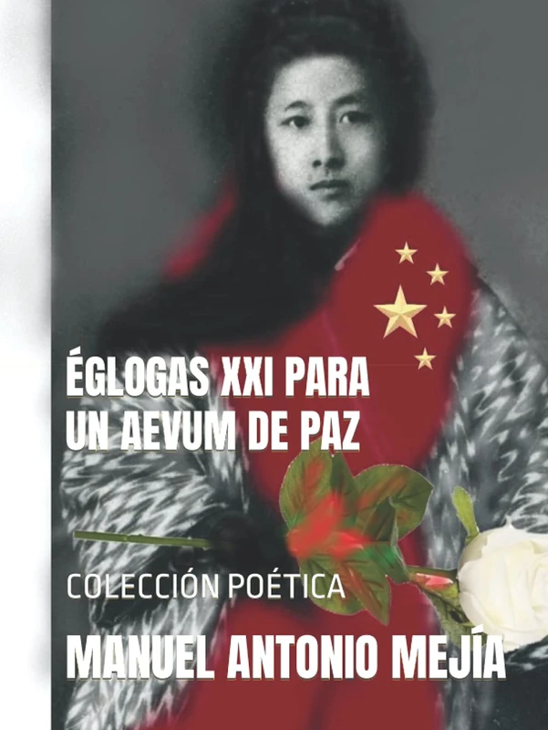 Eglogas XXI Para Un Aevum De Paz: Coleccion Poetica - Book