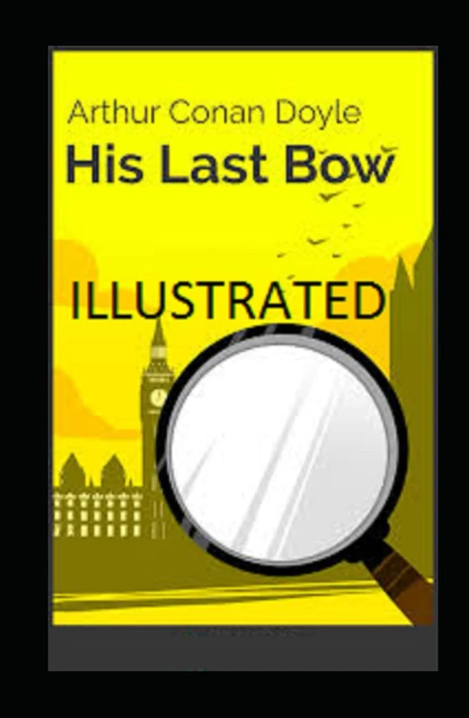 His Last Bow Illustrated