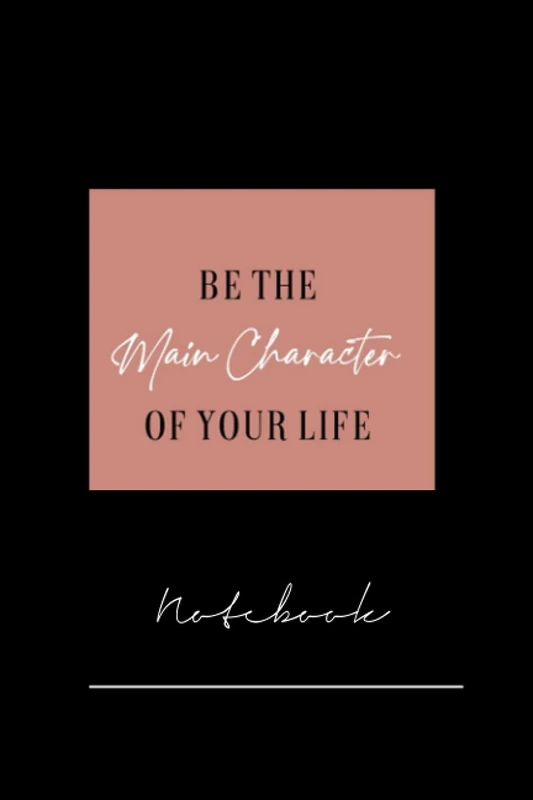 fwerrt54-be the main character of your life - 120 pages College Ruled Notebook Lined School Journal for girl boy teen - Image 1