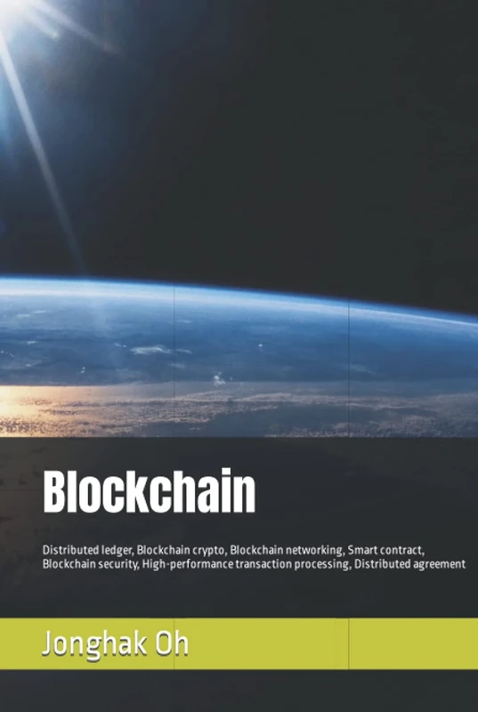 Blockchain: Distributed ledger, Blockchain crypto, Blockchain networking, Smart contract, Blockchain security, High-performance transaction processing, Distributed agreement (tech research)