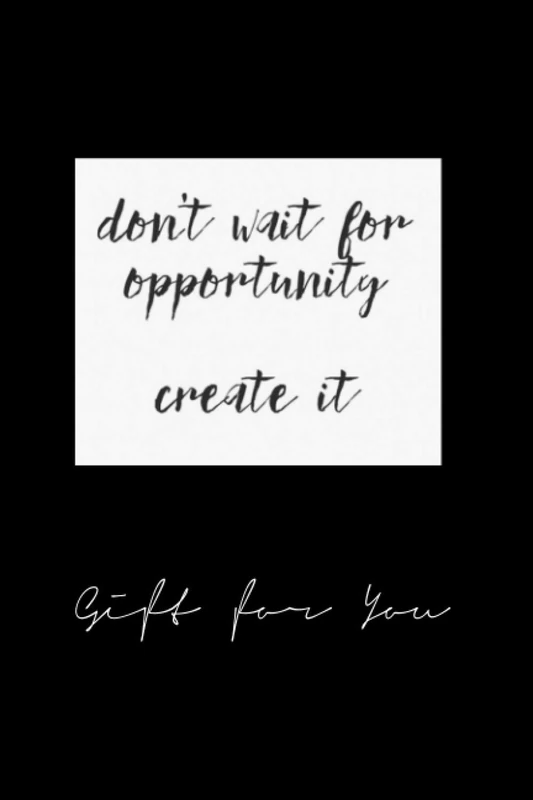 xbiugtf542 dont wait for opportunity create it x - Image 1