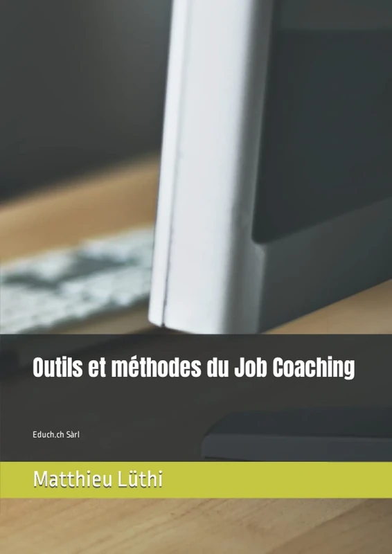 Outils et méthodes du Job Coaching: Educh.ch Sàrl - Image 1
