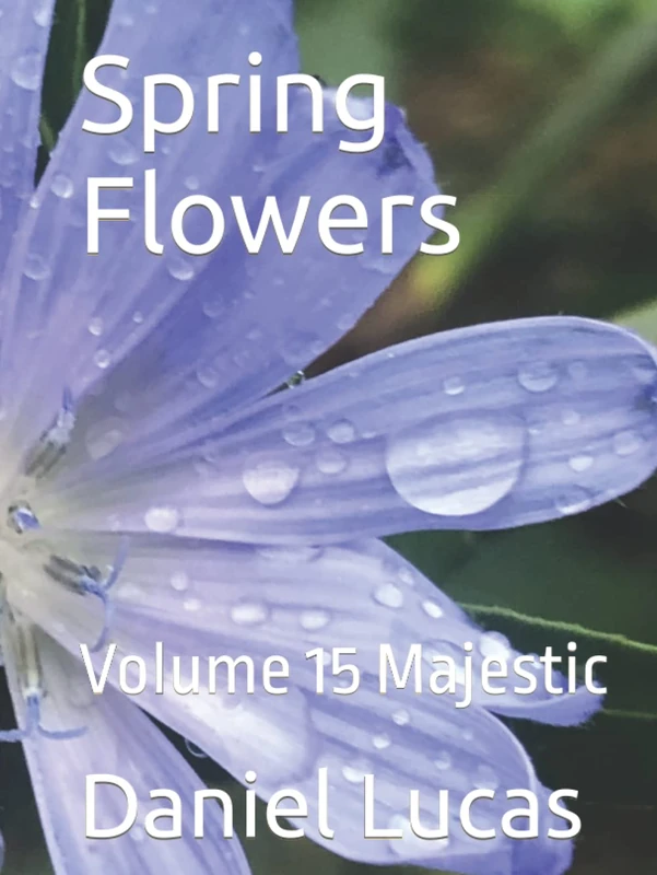 Spring Flowers: Volume 15 Majestic