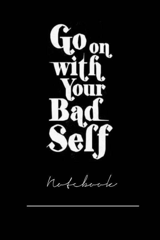 xchfiury321 go on with your bad self - 120 pages notebook x