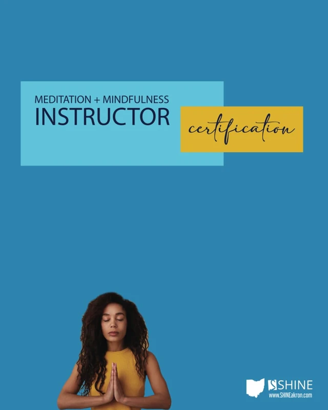 SHINE's Meditation + Mindfulness Instructor Certification Manual