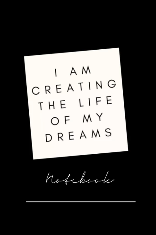 gg4gertre-i am creating the life of my dreams - 120 pages College Ruled Notebook Lined School Journal for girl boy teen