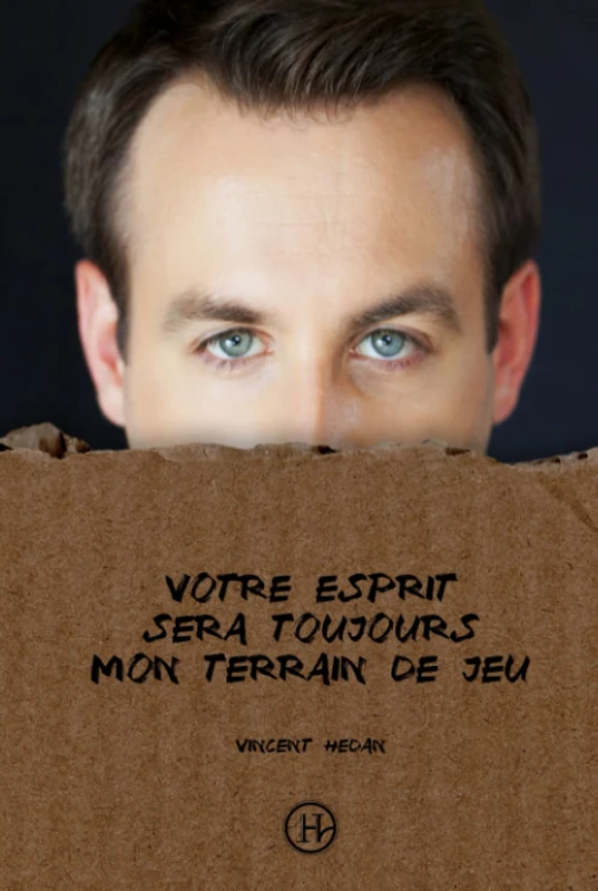 Votre esprit sera toujours mon terrain de jeu (Édition Spéciale)
