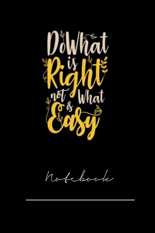 xkhgcfuyr640 do what is right not is what is easy- 120 pages notebook x