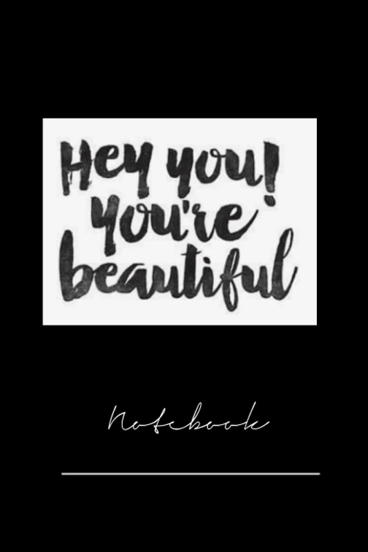 gert343-hey you, youre are beautiful - 120 pages College Ruled Notebook Lined School Journal for girl boy teen