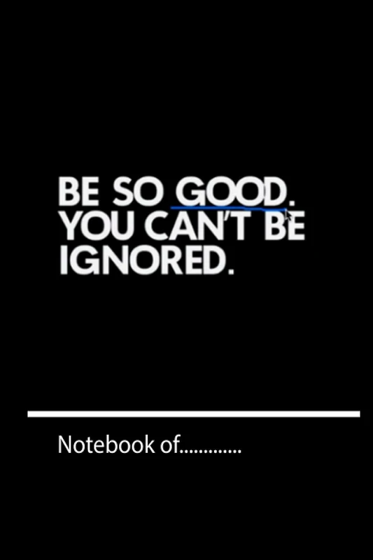 SDNMskds7 be so good you cant be ignored - 120 pages notebook for girl boy teen UTA159