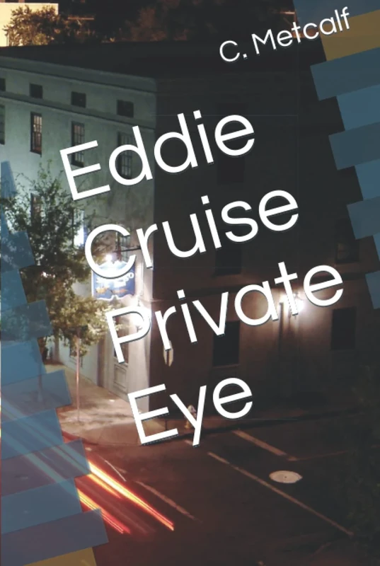 Eddie Cruise Private Eye