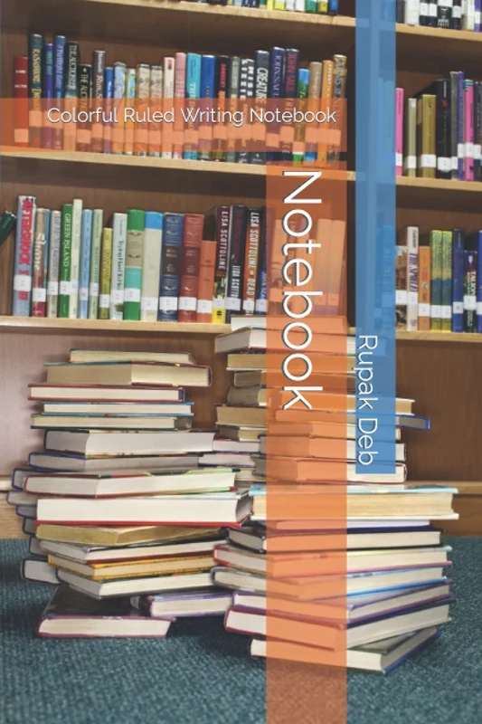 Notebook: Colorful Ruled Writing Notebook