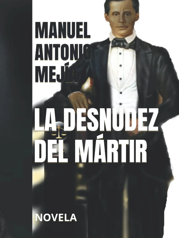 LA DESNUDEZ DEL MÁRTIR: NOVELA