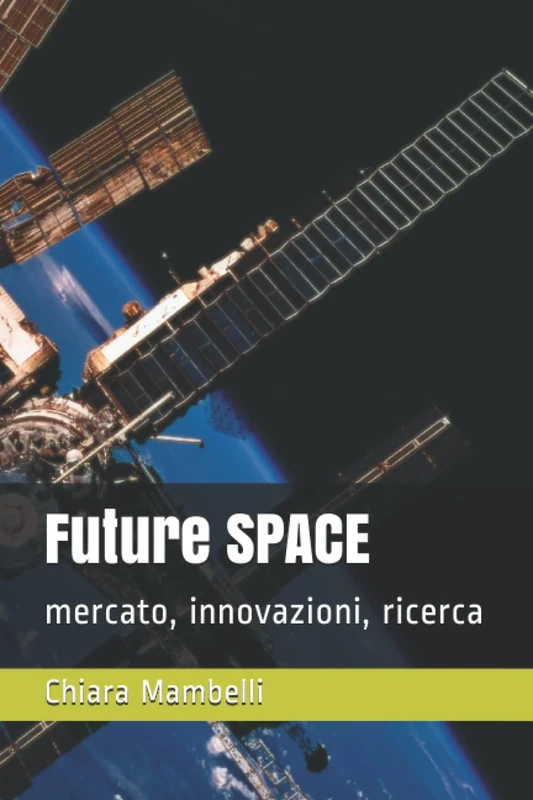 Future SPACE: mercato, innovazioni, ricerca