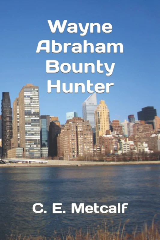 Wayne Abraham Bounty Hunter