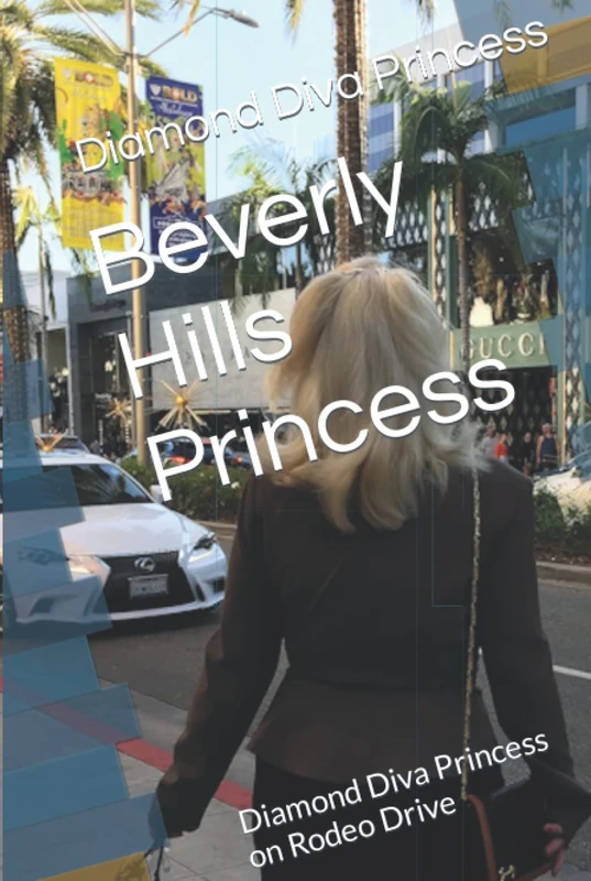 Majosta Beverly Hills Princess: Diamond Diva Princess on Rodeo Drive