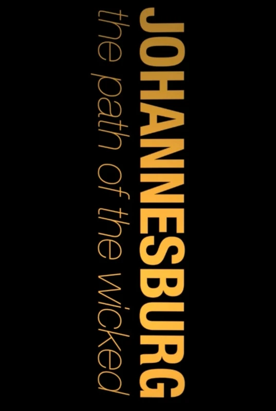 Johannesburg: Path of the Wicked