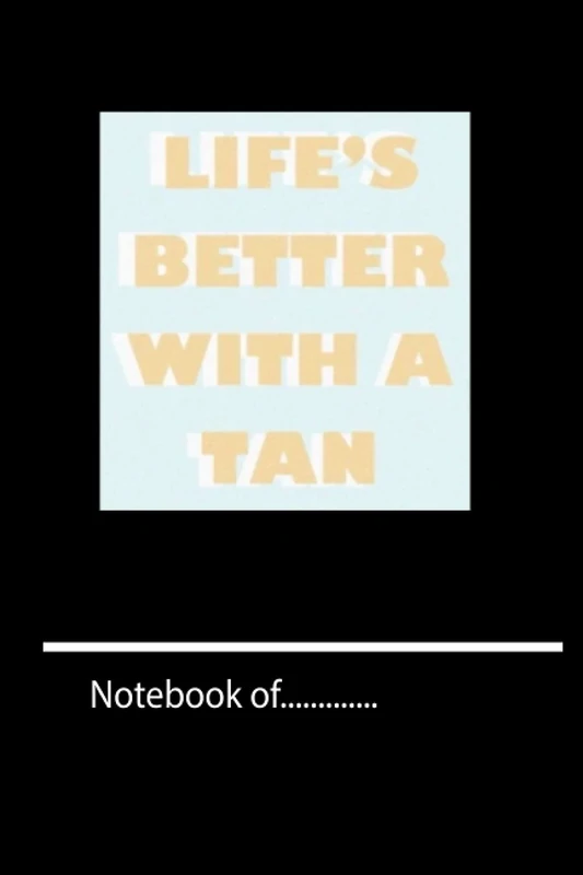 kjxchgru472 life better with a tan -120 pages notebook for girl boy teen Weekly Meal Planner x