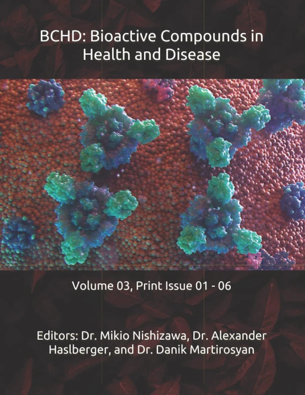 BCHD: Bioactive Compounds in Health and Disease: Volume 03, Print Issue 01 - 06 (The Journal of Bioactive Compounds in Health and Disease)