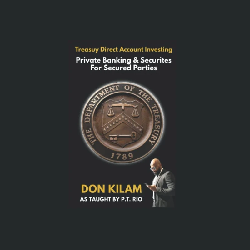 Treasury Direct Investing: Private Banking & Securities For Secured Parties