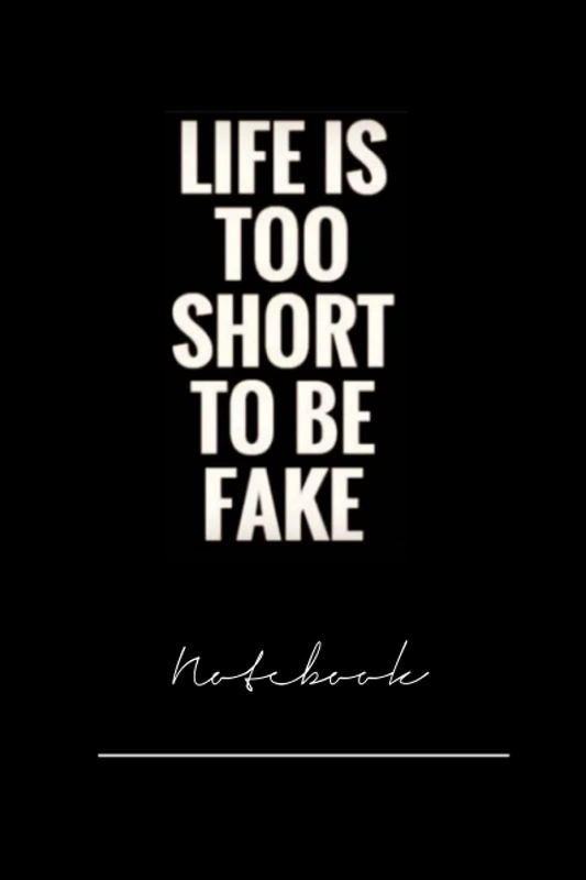 xkjchf8ir643 liffe is too short to be fake - 120 pages notebook x