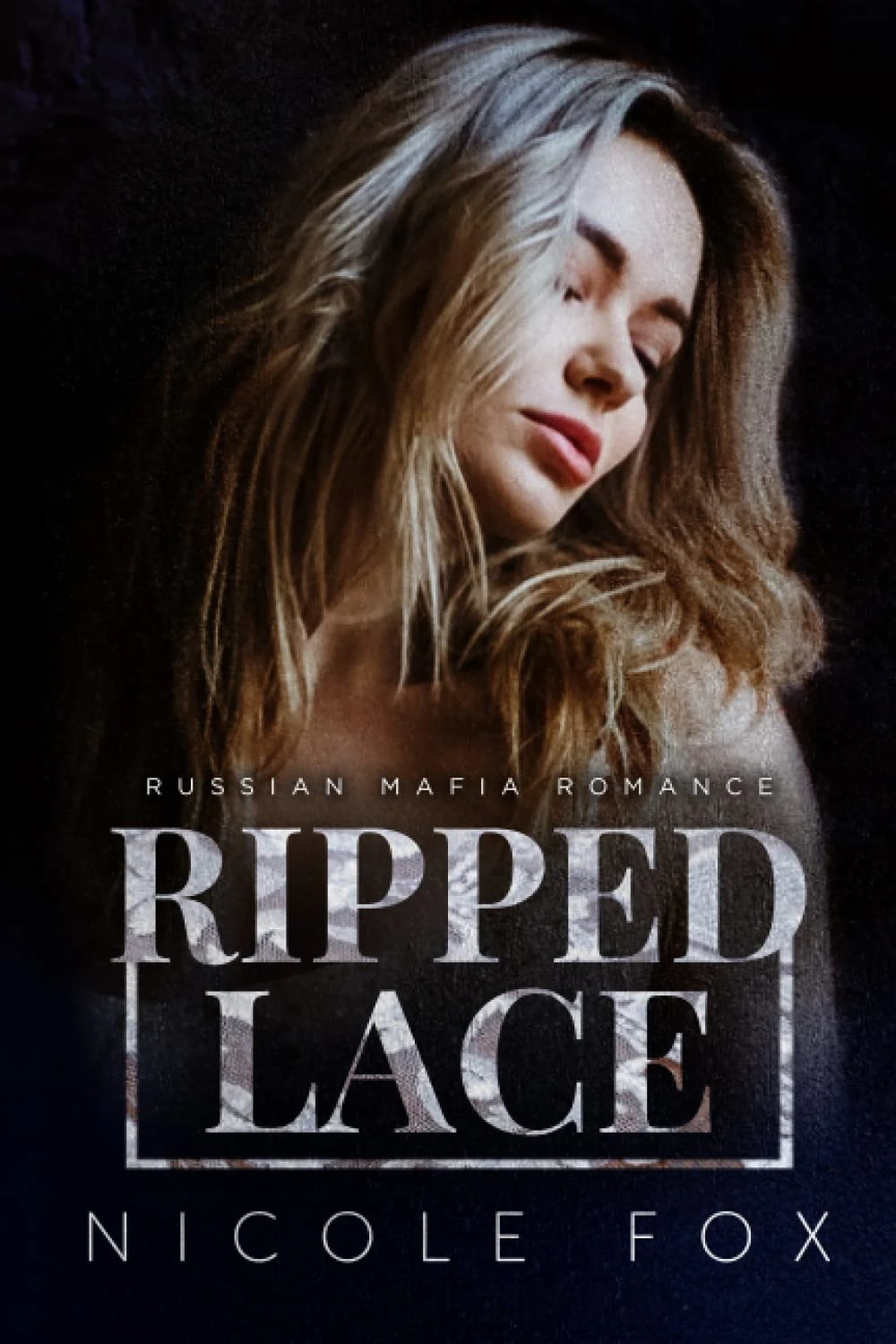 Ripped Lace: A Russian Mafia Romance (Ripped Bratva)