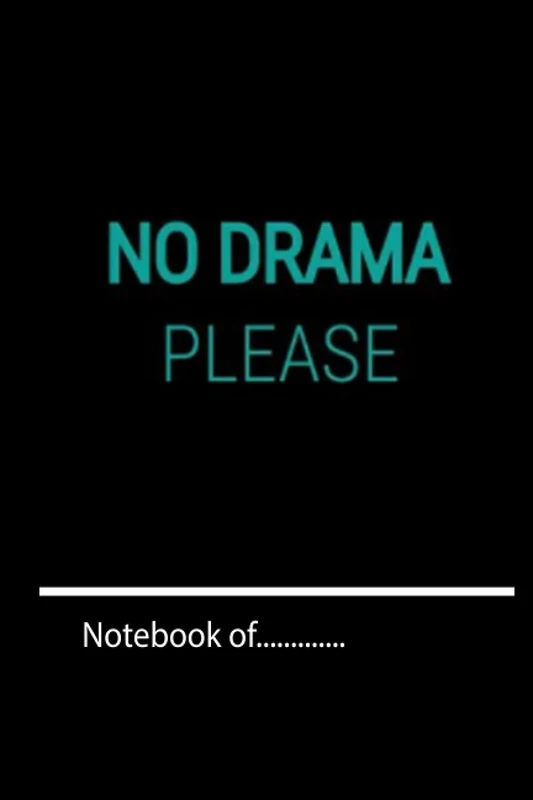 kjcxhiur1889 no drama please - 120 pages notebook for girl boy teen Weekly Meal Planner x