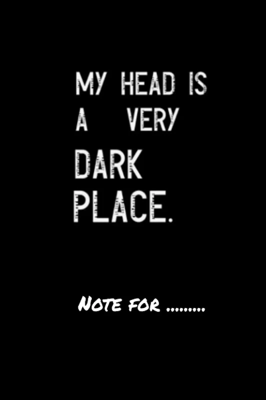 lkcjgiuy1588 my head is a very dark place - 120 pages College Ruled Notebook Lined School Journal for girl boy teen