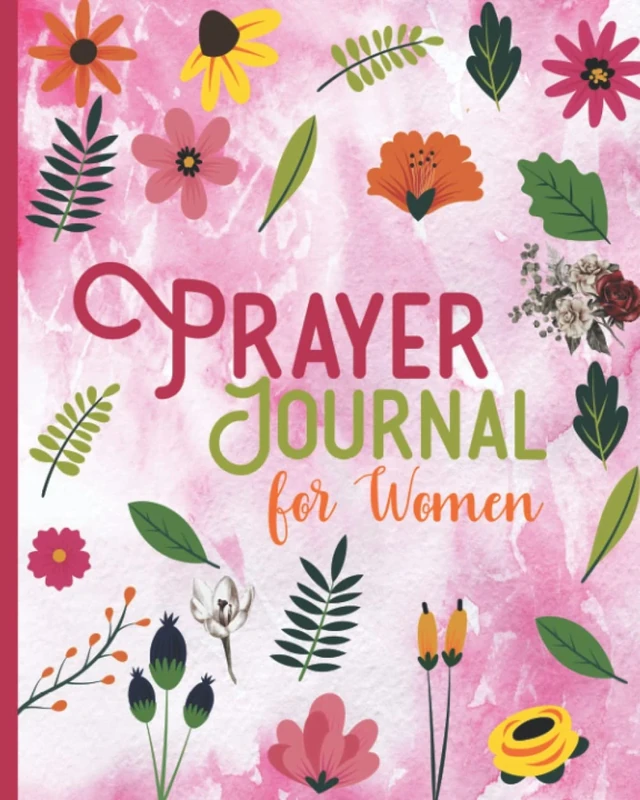 52 Week Devotional Prayer Journal for Women: A Guided Prayer Journal for Praying to God