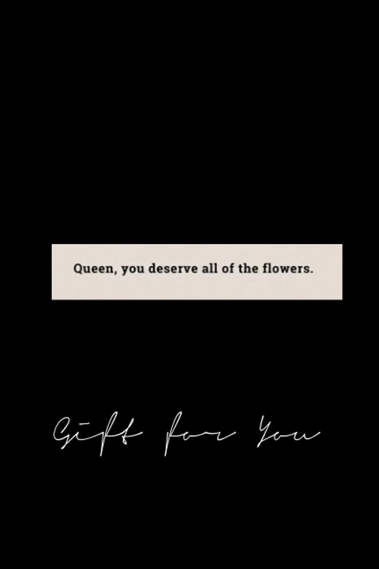 xijgcfyur297 queen, you deserve all of the flowers x