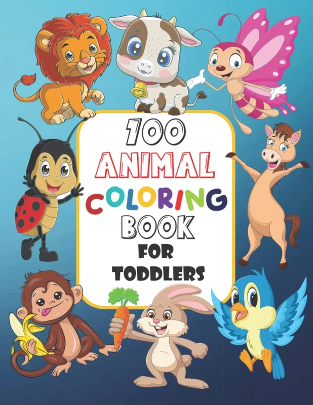 100 Animals Coloring Book For Toddler: Funny Animals With Name, Easy & Educational Coloring Page For Preschool & Kindergarten.