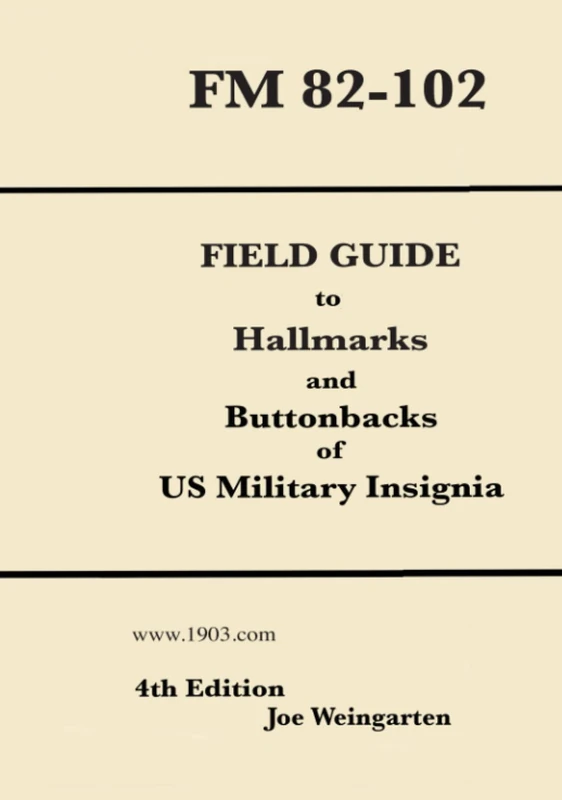 Field Guide to Hallmarks and Buttonbacks of US Military Insignia