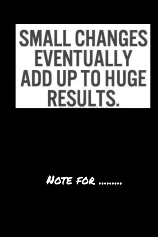 xkhcfir1237 small changes eventually add up to huge results - 120 pages College Ruled Notebook Lined School Journal for girl boy teen