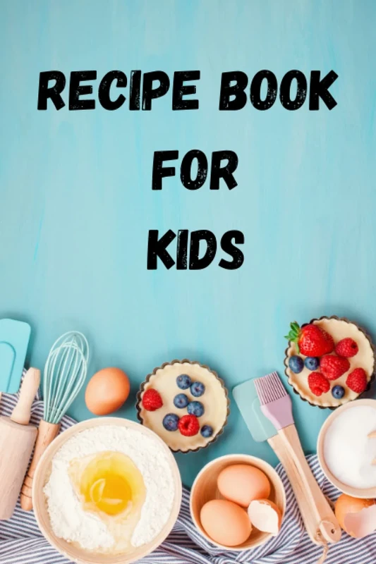 Recipe book for kids: Journal , Notebook For Writing, Christmas, Valentines or Birthday, Soft Cover, Mate Finish 6 x 9 in