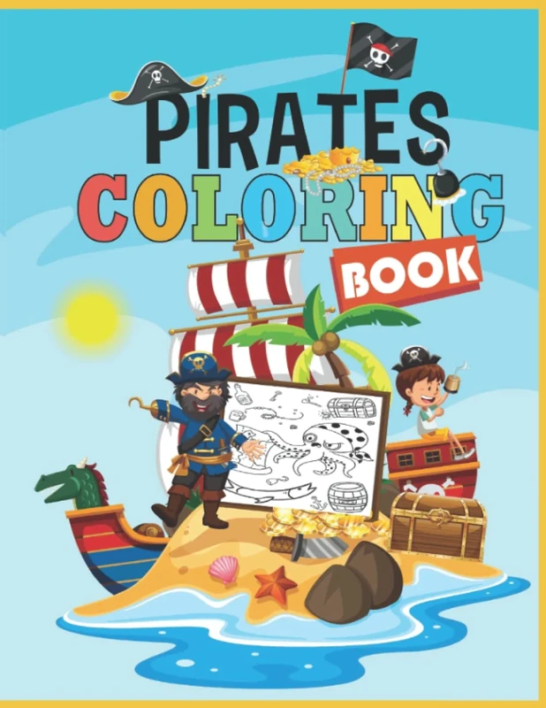 Pirates Coloring Book for toddlers and kids, gift: A Pirate Coloring Book for kids ages 2-8 / 45 pages / 8.5 in x 11 in