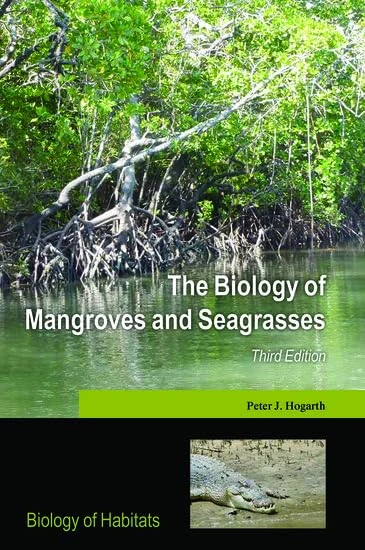 The Biology of Mangroves and Seagrasses (Biology of Habitats Series)