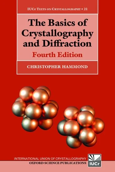 The Basics of Crystallography and Diffraction: 21 (International Union of Crystallography Texts on Crystallography)