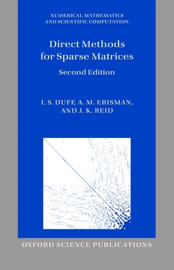 Direct Methods for Sparse Matrices (Numerical Mathematics and Scientific Computation)
