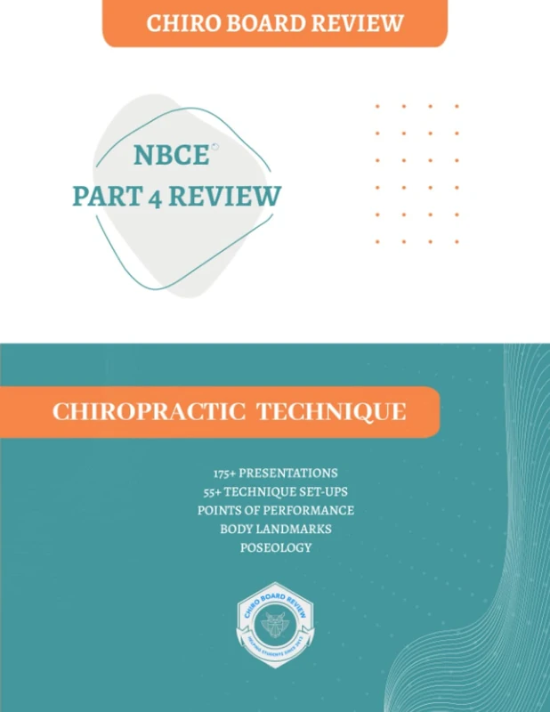 NBCE® PART 4 REVIEW: Chiropractic Technique