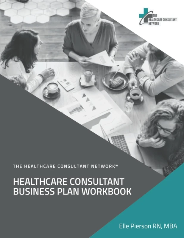 Healthcare Consultant Business Plan Workbook