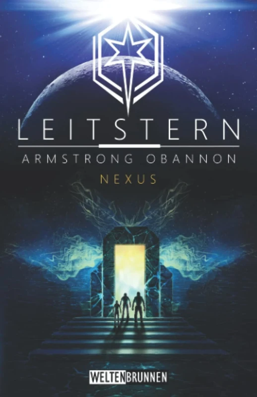 Leitstern: Nexus: Science Fiction Reihe (Leitstern Zyklus)