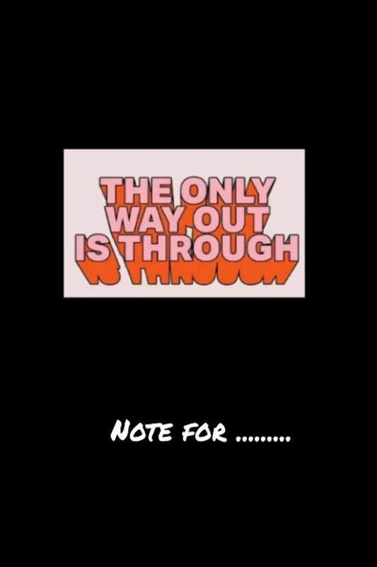 kjcxgfuyr220 the only way out is through - 120 pages College Ruled Notebook Lined School Journal for girl boy teen