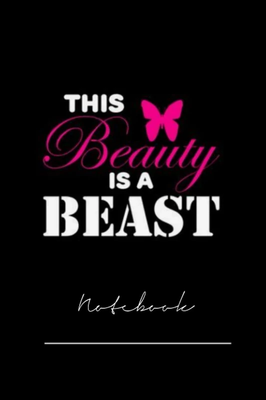xkchfgiru323 this beauty is a beast for girl - 120 pages notebook x