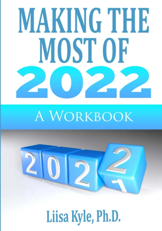 Making the Most of 2022: A Workbook
