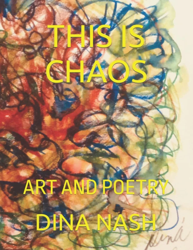 THIS IS CHAOS: ART AND POETRY