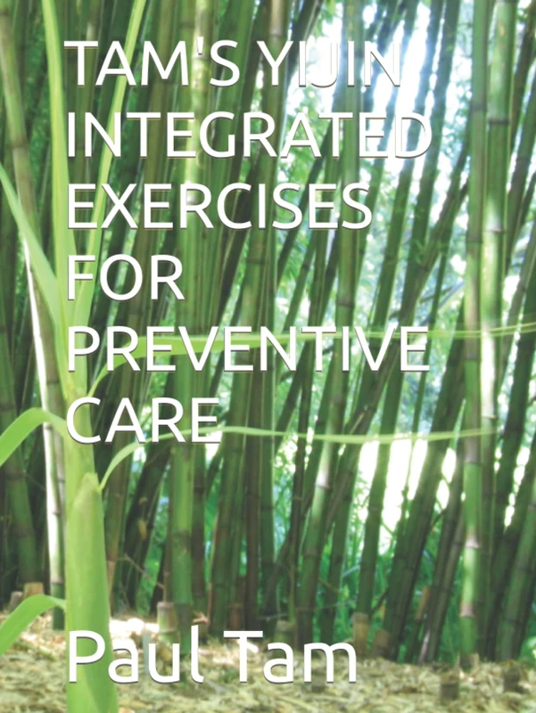 TAM'S YIJIN INTEGRATED EXERCISES FOR PREVENTIVE CARE