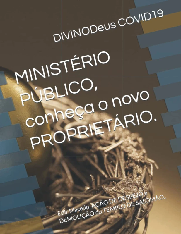 MINISTÉRIO PÚBLICO, conheça o novo PROPRIETÁRIO.: Edir Macedo, AÇÃO DE DESPEJO e DEMOLIÇÃO do TEMPLO DE SALOMÃO., - Image 1